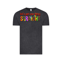 Vintage Black lets get one thing straight Vintage Tee - texasbilliewilder