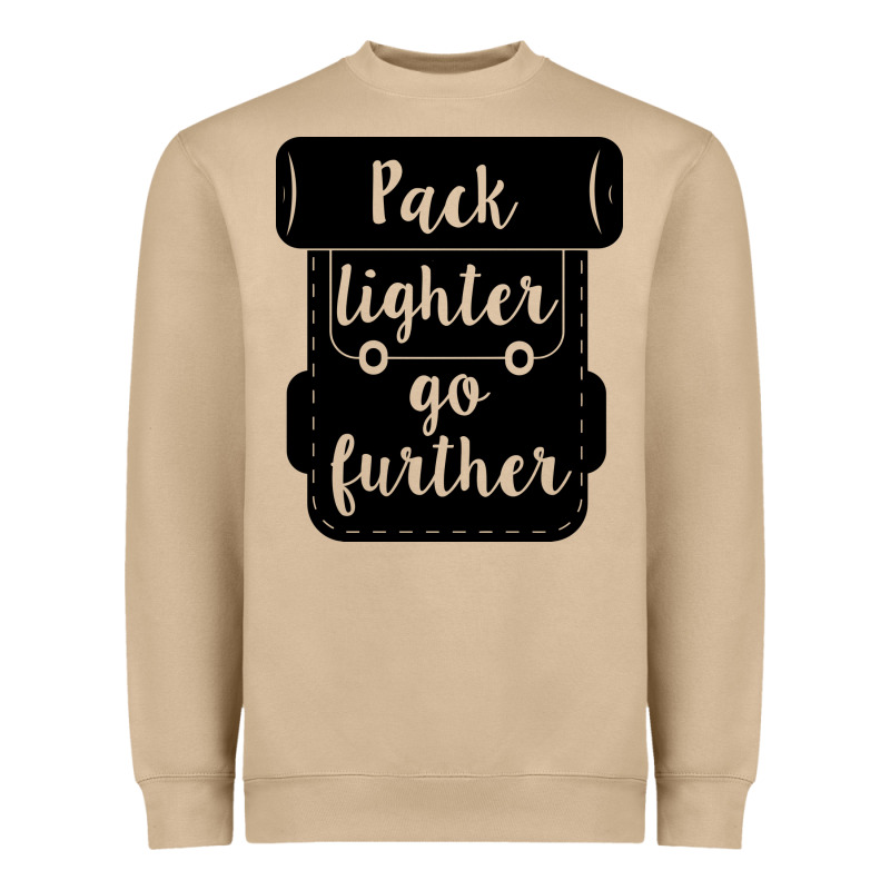 Pack Lighter Go Further Heavyweight Sweatshirt by Unal Design | Teevron