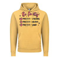 Vintage Mustard be pretty strong brave kind Vintage Hoodie - MaliasSmallBusiness