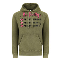 Vintage Olive be pretty strong brave kind Vintage Hoodie - MaliasSmallBusiness