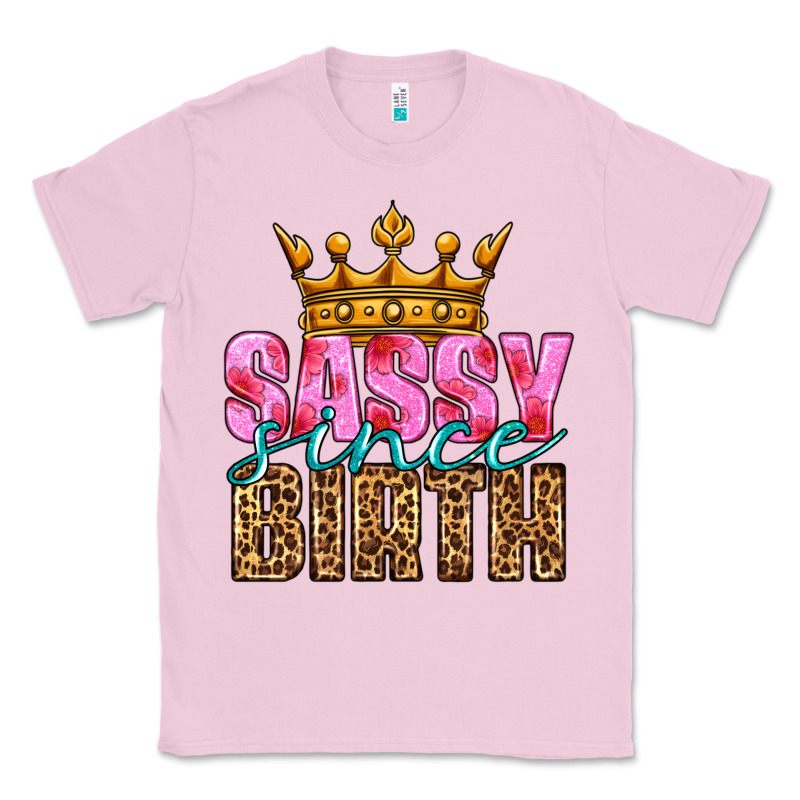Sassy Since Birth Classic Tee by HRA Design Shop | Teevron