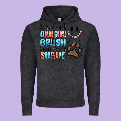 Vintage Hoodie if you dont brushy brush i will shavey shave