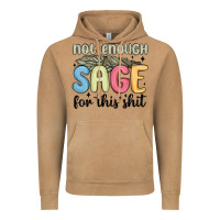 Not Enough Sage For This Shit Vintage Hoodie | Teevron