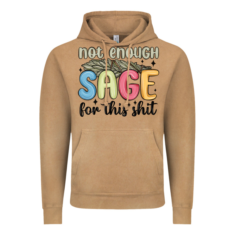 Not Enough Sage For This Shit Vintage Hoodie by MaliasSmallBusiness | Teevron