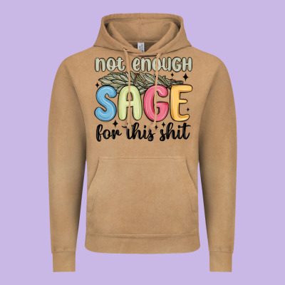 Vintage Hoodie not enough sage for this shit
