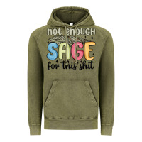 Vintage Olive not enough sage for this shit Vintage Hoodie - MaliasSmallBusiness