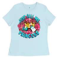 Baby Blue just call me princess Ladies Tee - AdoDesignShop