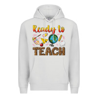 Ready To Teach Premium Hoodie | Teevron