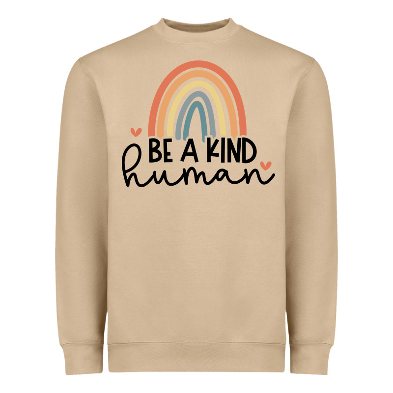 Be A Kind Heavyweight Sweatshirt by Unal Design | Teevron