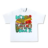White let's taco bout it Urban Heavy Tee - Zillion Design Studio