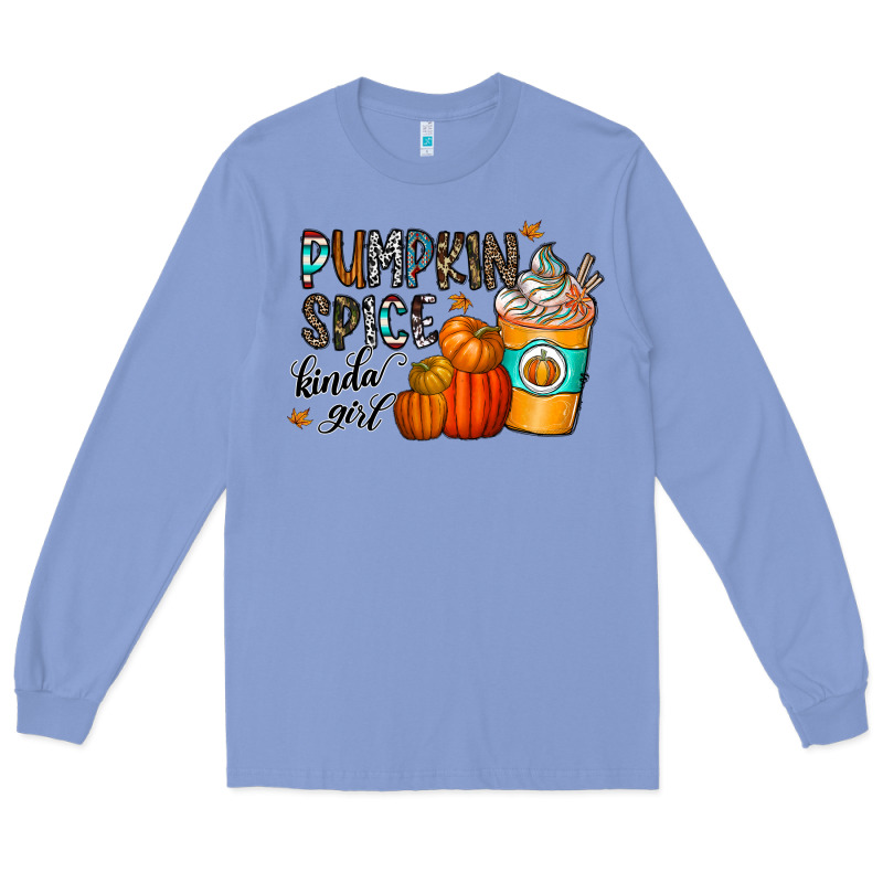 Pumpkin Spice Kinda Girl Long Sleeve Tee by CowhideDigitalArt | Teevron