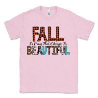 Bubblegum Pink Fall Is Proof That Change Is Beautiful Classic Tee - CowhideDigitalArt