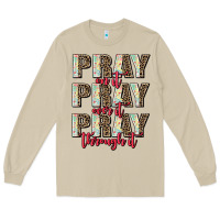 Mushroom pray on it pray over it pray through it Long Sleeve Tee - AdoDesignShop