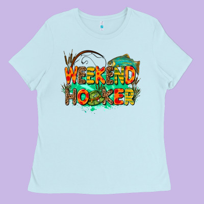 Weekend Hooker Ladies Tee Designed By Adodesignshop