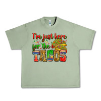 Oil Green i'm just here for the tacos Urban Heavy Tee - Zillion Design Studio