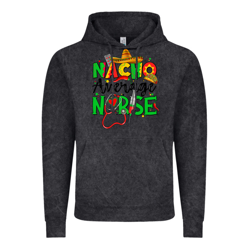 Nacho Average Nurse Vintage Hoodie by JahusDesignShop | Teevron
