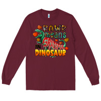 Burgundy rawr means grateful in dinosaur Long Sleeve Tee - CowhideDigitalArt