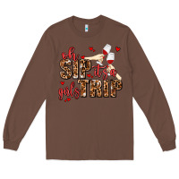 Chestnut oh sip its a girls trip Long Sleeve Tee - AdoDesignShop