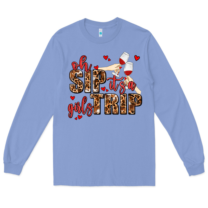 Oh Sip Its A Girls Trip Long Sleeve Tee by AdoDesignShop | Teevron