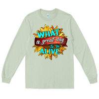 Matcha what a great day to be alive Long Sleeve Tee - HRA Design Shop