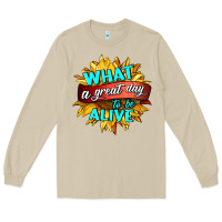 Mushroom what a great day to be alive Long Sleeve Tee - HRA Design Shop