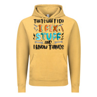 Vintage Mustard thats what i do i fix stuff and i know things Vintage Hoodie - MaliasSmallBusiness