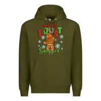 Army Green and then i just snnaped Premium Hoodie - MaliasSmallBusiness