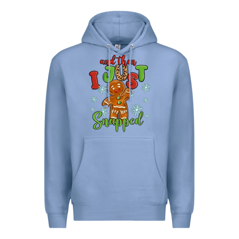 And Then I Just Snnaped Premium Hoodie by MaliasSmallBusiness | Teevron