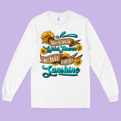 She Was A Wild Flower In Love With The Sunshine Long Sleeve Tee Designed By Hra Design Shop