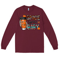 Burgundy spice spice baby Long Sleeve Tee - CowhideDigitalArt