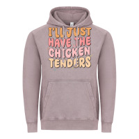 Vintage Zinc i'll just have the chicken tenders Vintage Hoodie - MaliasSmallBusiness