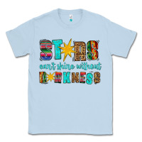 Dusty Blue stars cant shine without darkness Classic Tee - HRA Design Shop