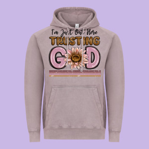 Im Just Out Here Trusting God Vintage Hoodie Designed By Maliassmallbusiness