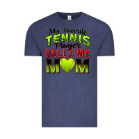 Vintage Denim my favorite tennis player calls me mom Vintage Tee - Zillion Design Studio