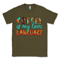 Army Green coffee is my love language Classic Tee - HRA Design Shop