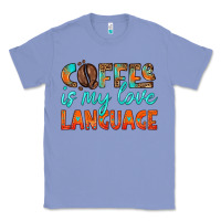 Colony Blue coffee is my love language Classic Tee - HRA Design Shop