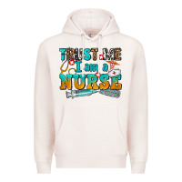 Pale Pink trust me i am a nurse Premium Hoodie - AdoDesignShop