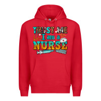 Red trust me i am a nurse Premium Hoodie - AdoDesignShop