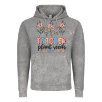 Teacher Plant Seeds That Grow Forever Vintage Hoodie | Teevron