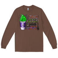 Chestnut this witch needs coffee Long Sleeve Tee - CowhideDigitalArt