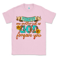 Bubblegum Pink forgive one another just as god forgave you Classic Tee - HRA Design Shop