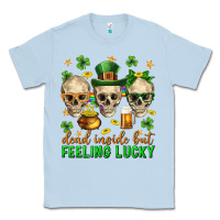 Dusty Blue Dead inside but feeling lucky st. patricks day Classic Tee - Neo Western