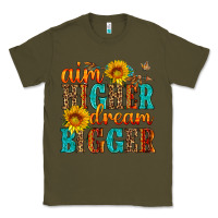 Army Green aim higher dream bigger Classic Tee - HRA Design Shop