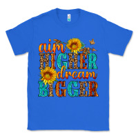 True Royal aim higher dream bigger Classic Tee - HRA Design Shop