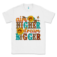 White aim higher dream bigger Classic Tee - HRA Design Shop