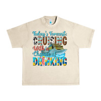 Sandshell todays forecast  cruising with a chance of drinkin Urban Heavy Tee - texasbilliewilder