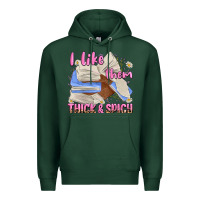 Sports Green i like them thick and spicy Premium Hoodie - MaliasSmallBusiness