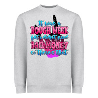 It Was Rough Week But I Didn't Need Bail Money So Heavyweight Sweatshirt | Teevron