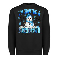 Black i'm having a meltdown Heavyweight Sweatshirt - MaliasSmallBusiness