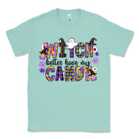 Seafoam Witch Better Have My Candy Classic Tee - CowhideDigitalArt